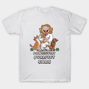 pawsitively purrfect care T-Shirt